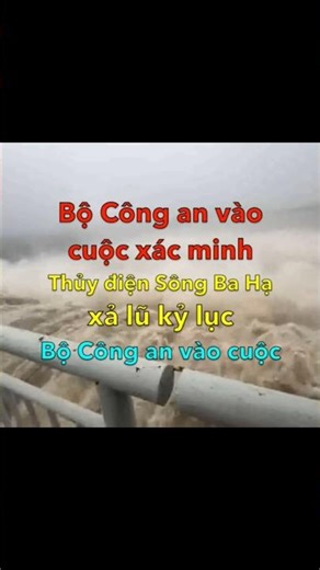 The Ministry of Public Security is investigating the record-breaking flood release from the Song ...