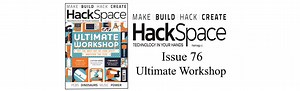HackSpace Magazine Issue 76: Ultimate Workshop @HackSpaceMag @Raspberry_Pi