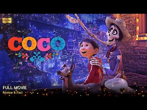 Coco Full Movie In English | New Hollywood Movie | Review & Facts