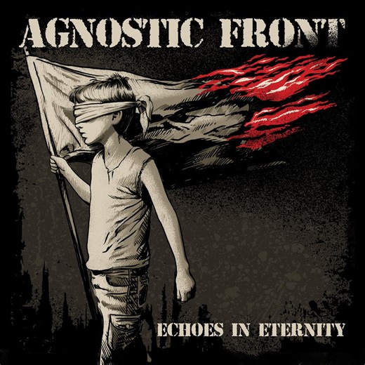 Agnostic Front - Echoes In Eternity Review
