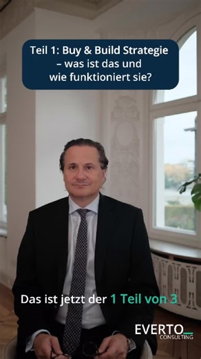 Everto Consulting GmbH - Ihr Spezialist für Unternehmensverkäufe on Instagram: "Teil 1: Buy & Build Strategie – was ist das und wie funktioniert sie? #buy #build #buyandbuild #strategie #erklärt #tipps #unternehmen #everto #unternehmensverkauf #mittelstand #kmu #unternehmensberatung"