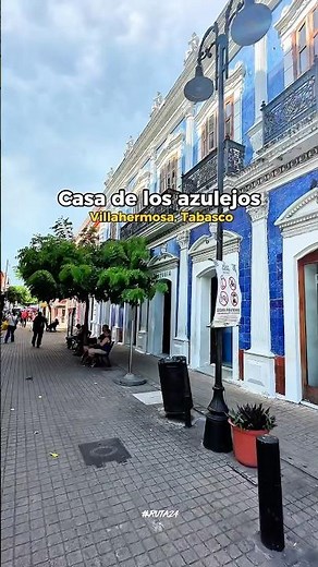 Casa de los Azulejos: un rincón lleno de historia en Villahermosa