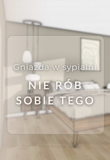 Gniazda w sypialni: Jak je lepiej zaprojektować?