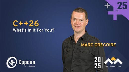 C++26 - What s In It For You? - Marc Gregoire - CppCon 2025 | CppCon, The C++ Conference