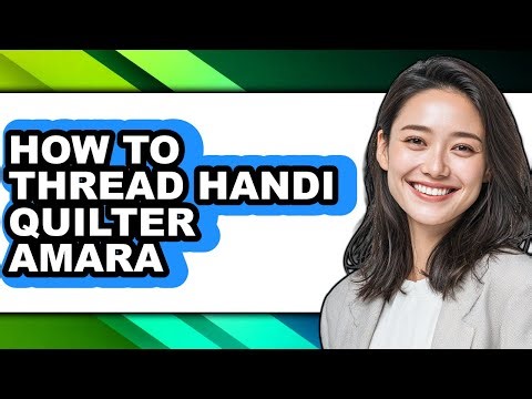 How to Thread Handi Quilter Amara (updated)