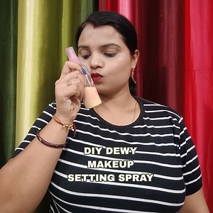 DIY Dewy Makeup Setting Spray For Natural Glow #diysettingspray #dewysettingspray #diymakeup #parlourlikeglow #celebsglow #viral #viralfbpost #makeup #kavitasmakeover | Kavita's makeover