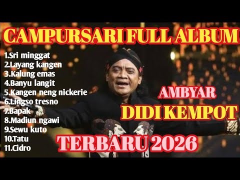ALBUM LAWAS DIDI KEMPOT‼️THE BEST CAMPURSARI FULL ALBUM TERBARU 2026