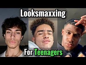 No BS Looksmaxxing Guide for Teenagers / How to Looksmax in High School