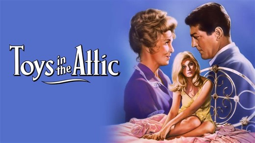 Toys in the Attic (1963)