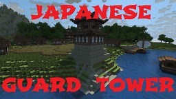 Japanese Guard Tower Minecraft Map