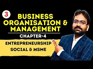 Entrepreneurship part-3 | Chapter-4 | Business organization and management | BCOM/BBA SEM 1