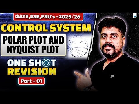 GATE/ESE/PSU 2025/26 | Control Systems Revision #1 | Polar & Nyquist Plot