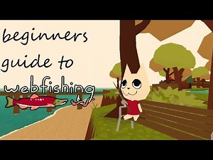 WEBFISHING | Beginners guide | tips and tricks.