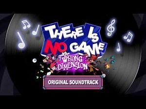 There Is No Game: Wrong Dimension Soundtrack - BONUS: Crunchy Crunchy