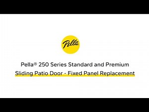 Pella 250 Series Standard and Premium Fixed Panel Replacement