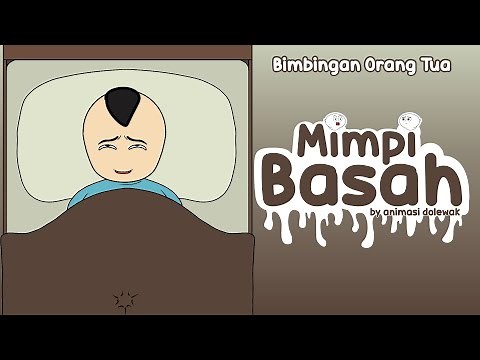 Mimpi Basah - Animasi Edukasi