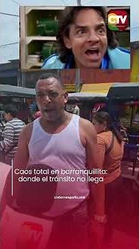 Total chaos in Barranquillita: where traffic doesn't reach
