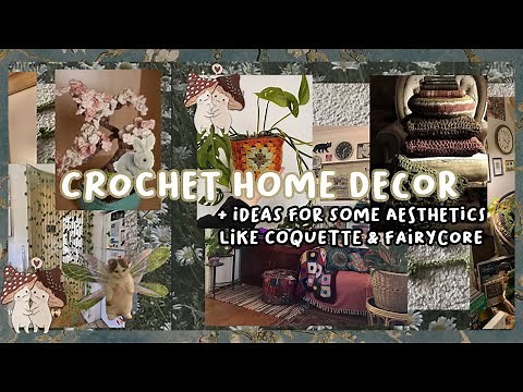 ₊˚ʚ 🌱crochet home decor | ୨♡୧ ideas for aesthetic decor w/ Fairycore, Coquette, Dark academia ideas