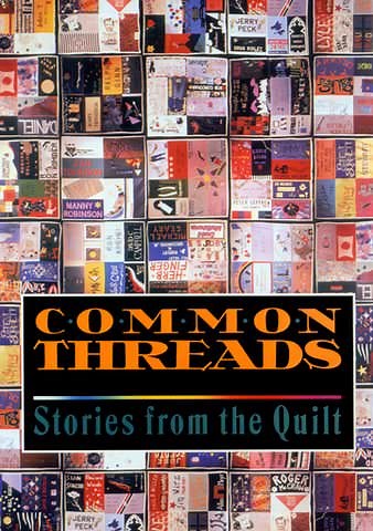 Common Threads: Stories From the Quilt