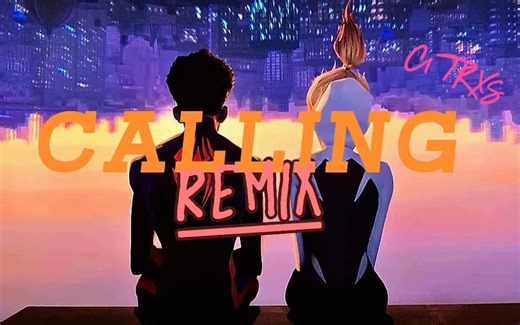 假如重新给《蜘蛛侠：纵横宇宙》里的《CALLING》重新编曲