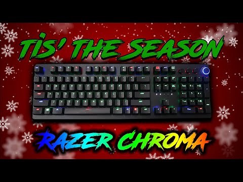 Tis the Season | Christmas Chroma Profiles | Razer Synapse 3