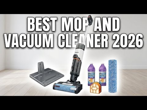 Best Mop And Vacuum Cleaner 2026: Top 5 Combo Models Tested After 10 Years