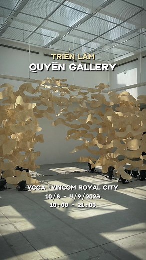 Một triển lãm mới toanh tại VCCA 🌻 #vcca #vccaroyalcity #didaydido #trienlam #trending