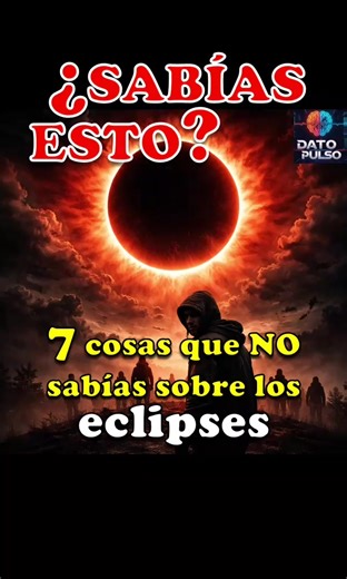 Curiosidades sobre los eclipses que no conocías