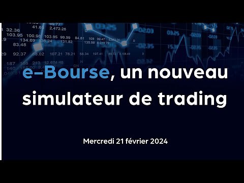 e-Bourse, un nouveau simulateur de trading