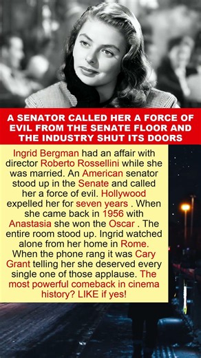 Ingrid Bergman Was Exiled from Hollywood for 7 Years and Came Back to Win the Oscar