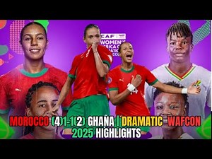 Morocco (4)1-1(2) Ghana | Dramatic Penalty Shootout! | WAFCON 2025 Highlights