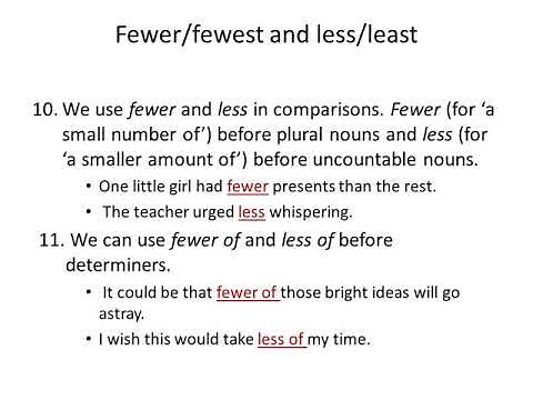 (a) few, (a) little, fewer/fewest, less/least