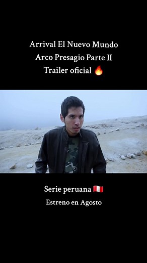 Arrival El Nuevo Mundo Arco Presagio Parte II Trailer Oficial: Serie Peruana de Fantasía y Suspenso