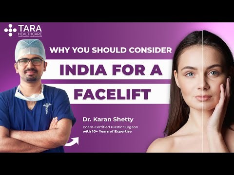 Why You Should Consider India for a Facelift | Full Guide by Dr. Karan Shetty