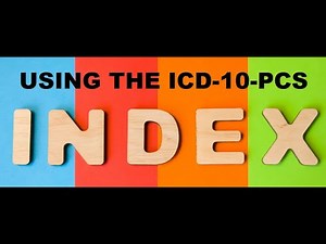 Using the ICD-10-PCS Index