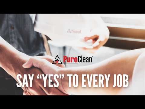Why PuroClean Franchise Owners Can Always Say “Yes” to the Job