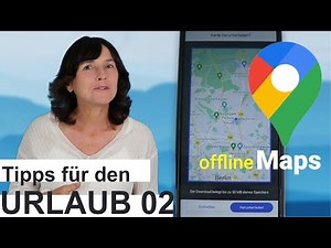 Offline Karte Google Maps für den Urlaub laden. Meine Urlaubstipps mit dem Smartphone 02