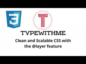 Clean and Scalable CSS with the @layer Feature