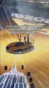 SWAE LEE AND POST MALONE_ Performance of Sunflower At the 2026 FIFA world Cup #sunflowersoul