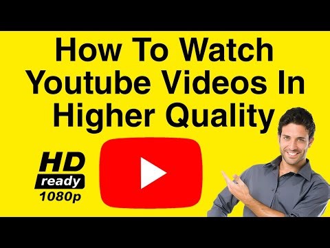 How To Watch YouTube Videos In Higher Quality | Easy Way