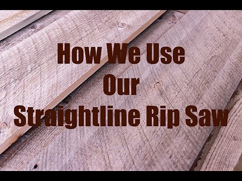 How We Use Our Straightline Rip Saw