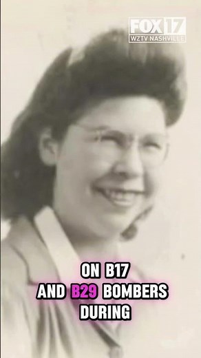 ‘You had to work for everything you had’: Tennessee woman recalls WWII role as real-life Riveter