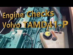 Pre checking a Volvo Penta TAMD41-P engine before you leave the pontoon.