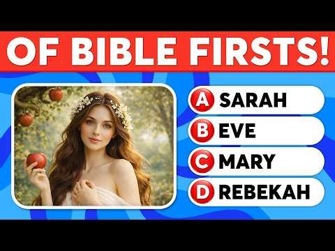 25 Bible Questions About Bible Firsts to Test Your Knowledge