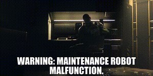 Warning: maintenance robot malfunction.