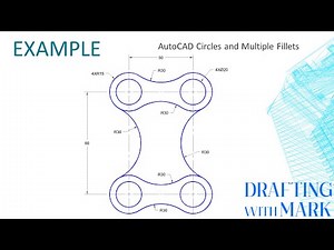 AutoCAD Circles and Multiple Fillets
