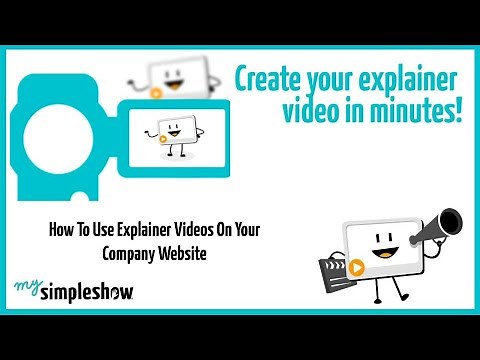 How To Use Explainer Videos On Your Company Website - mysimpleshow