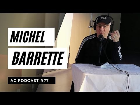 Épisode #77 Michel Barrette (podcast)