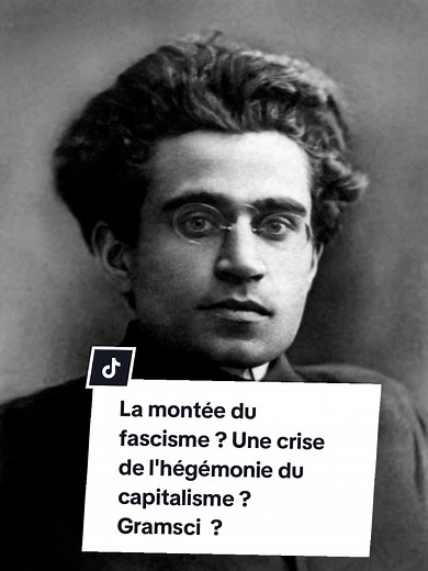Montée du fascisme et crise du capitalisme selon Gramsci