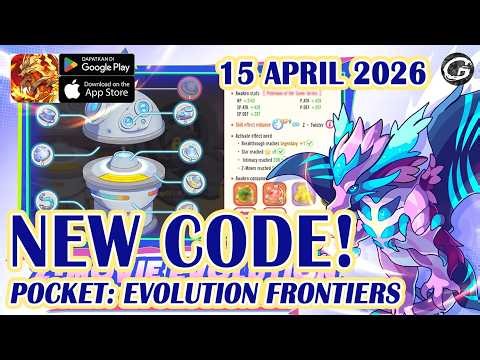 🎁 NEW CODE Pocket: Evolution Frontiers Giftcodes & Redeem Code 15 April 2026 - Mobile Game (Android)